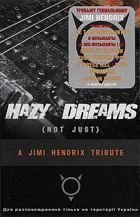 Hazy Dreams A Jimi Hendrix Tribute ( Guns N'Roses , Metallica , Alice In Chains , Cypress Hill и