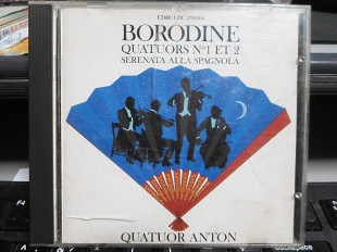 Borodine / Quatuors 1& 2.Serenata? Quatuor Anton