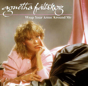 Agnetha Fältskog – Wrap Your Arms Around Me (ABBA)
