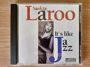 Компакт диск фирменный CD Saskia Laroo – It's Like Jazz