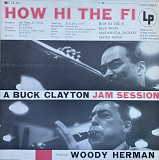 Buck Clayton Featuring Woody Herman – «How Hi The Fi»