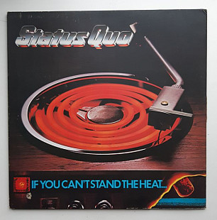 Status Quo - if you can't stand the heat... -1978 (Gr.Britan) ЕХ