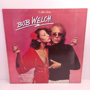 Bob Welch – Collection LP 12" (Прайс 38694)