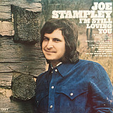 Joe Stampley – I'm Still Loving You ( USA ) LP