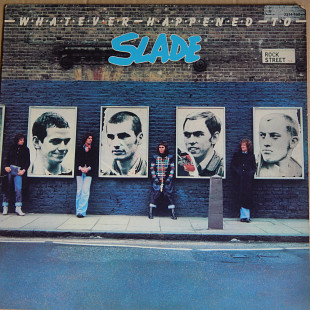 Slade – Whatever Happened To (Barn Records Ltd – 2314 103, France) EX+/EX+