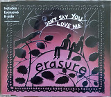Erasure - “Don't Say You Love Me”, Single