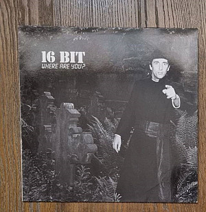 16 Bit – Where Are You? MS 12" 45RPM, произв. Europe