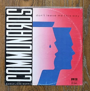 Communards With Sarah Jane Morris – Don't Leave Me This Way MS 12" 45 RPM, произв. Germany