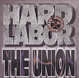 The Union (3) – Hard Labor ( Platinum Entertainment – 15095-9571, The Union Label – 15095-9571) USA