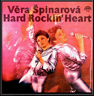 Vera Spinarova - Hard Rockin' Heart - 1980. (LP). 12. Vinyl. Пластинка. Czechoslovakia.