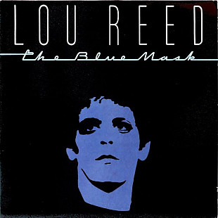 Lou Reed ‎– The Blue Mask ( Germany ) LP