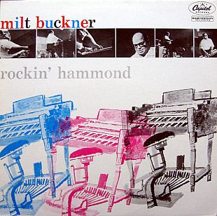 Milt Buckner ‎– Rockin' Hammond (made in France)