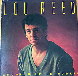 Lou Reed ‎– Growing Up In Public (made in USA)