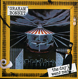GRAHAM BONNET - The Day I Went Mad... - 2009 vocale (Rainbow, Impellitteri, MSG, Alcatrazz)