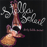Stella Soleil – Dirty Little Secret ( USA )