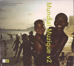 Mundial Muzique v2 (A Selection Of Modern Afro-Caribbean, Latin And Brazilian Rhythms)