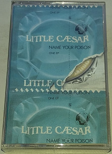 LITTLE CAESAR Name Your Poison. Cassette, EP (US)