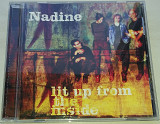 NADINE Lit Up From The Inside CD US
