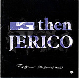 Then Jerico ‎– First (The Sound Of Music) ( USA ) Written Bryan Ferry, Phil Manzanera
