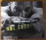 Charles Schillings "Not Correct"