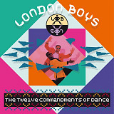 London Boys - The Twelve Commandments Of Dance (1989/2023) S/S