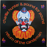 Charlie Hunter & Pound For Pound - Return of the Candyman