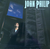 John Philip – “Wait For The Night”