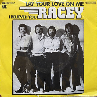 Racey – «Lay Your Love On Me», 7’45RPM