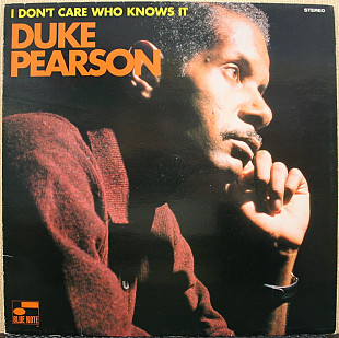 Duke Pearson - I Don't Care Who Knows It