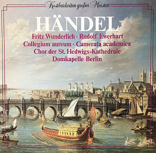 Kostbarkeiten Grosser Meister - George Friedrich Händel