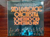 Виниловая пластинка LP Syd Lawrence And His Orchestra – Something Old, Something New
