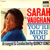 Lp Sarah Vaughan – You're Mine You 1966 by Quincy Jones редкий