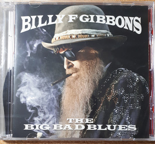 Billy F Gibbons – The Big Bad Blues фірмовий CD
