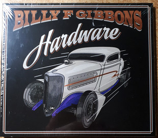 Billy F Gibbons – Hardware фірмовий CD Digisleeve