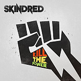 Skindred – Kill The Power (vinyl, LP)