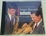 ROB MAZUREK Badlands CD UK
