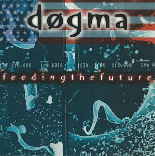 Dogma (ex Anthrax ) ( новое название группы - Law And Order ) – Feeding The Future ( USA )