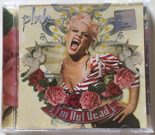 Pink "I’m Not Dead"