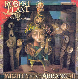 Robert Plant And The Strange Sensation 2005 - Mighty Rearranger