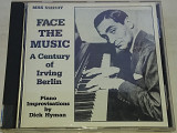 DICK HYMAN Face The Music A Century Of Irving Berlin CD US