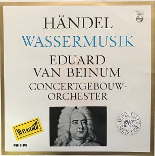 Händel - Concertgebouw-Orchester, Eduard Van Beinum - “Wassermusik”