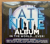 The Best Late Nite Album In The World...Ever! 3xCD