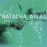 Natacha Atlas – The Remix Collection