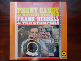 Виниловая пластинка LP Frank Hubbell & The Stompers – Penny Candy & Other Treats