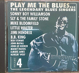 Play Me The Blues... The Legendary Blues Singers Volume 4