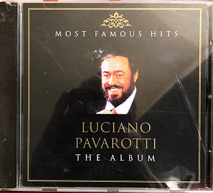 Luciano Pavarotti - “Most Famous Hits - The Album”