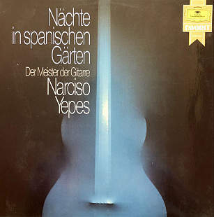 Narciso Yepes - “Nächte In Spanischen Gärten”