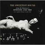 John Di Martino's Romantic Jazz Trio* ‎– The Sweetest Sound Venus Records Japan