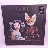 Arabrot – Who Do You Love LP 12" (Прайс 39004)