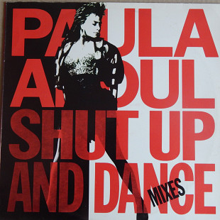 Paula Abdul ‎– Shut Up And Dance (The Dance Mixes)(Polskie Nagrania Muza ‎– SX2956, Poland) NM-/EX+